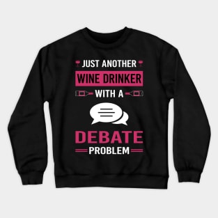 Wine Drinker Debate Crewneck Sweatshirt